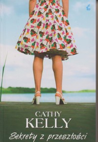 Sekrety z przeszłości - Cathy Kelly - ebook