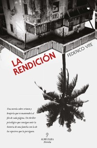 La rendición - Federico Vite - ebook