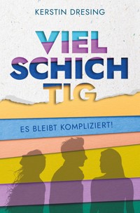 Vielschichtig - Kerstin Dresing - ebook
