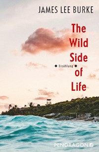 The Wild Side of Life - James Lee Burke - ebook