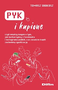 Pyk i kupione - Srokosz Tomasz - książka