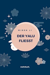Der Yalu fliesst - Mirok Li - ebook