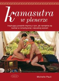 Kamasutra w plenerze - Pauli Michelle - książka