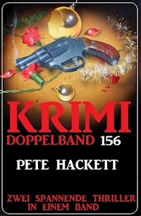 Krimi Doppelband 156 - Zwei spannende Thriller in einem Band - Pete Hackett - ebook
