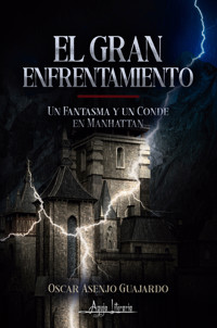 El gran enfrentamiento - Oscar Asenjo Guajardo - ebook