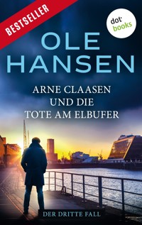 Arne Claasen und die Tote am Elbufer - Ole Hansen - ebook