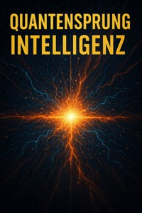 Quantensprung Intelligenz - Sabine Böhm - ebook