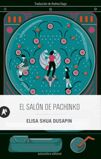 El salón de pachinko - Elisa Shua Dusapin - ebook