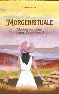 Morgenrituale - Aurelia Wolf - ebook