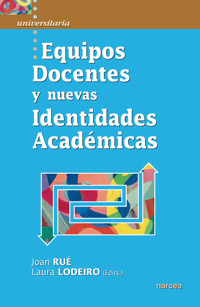 Equipos Docentes y nuevas Identidades Académicas - Joan Rué - ebook