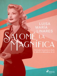 Salomé la magnífica - Luisa María Linares - ebook