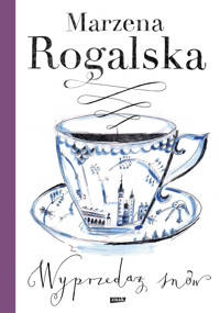 Wyprzedaż snów - Marzena Rogalska - ebook + książka