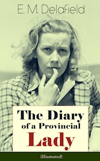 The Diary of a Provincial Lady (Illustrated) - Delafield E. M. - ebook