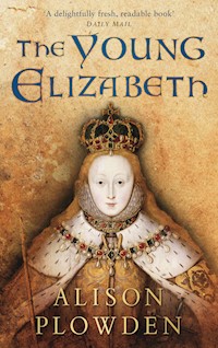 The Young Elizabeth - Alison Plowden - ebook