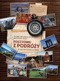 Pocztówki z podróży. w 960 dni dookoła świata - Sława Wronek-Kuch, Krzysiek Kuch - ebook