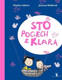 Sto pociech z Klarą - Inkiow Dimiter - ebook + audiobook + książka