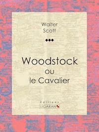 Woodstock - Walter Scott - ebook