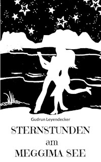 Sternstunden am Meggima-See - Gudrun Leyendecker - ebook