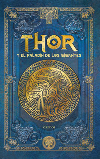  THOR y el paladín de los gigantes - Facundo Piperno - ebook