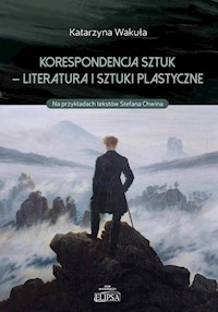 Korespondencja sztuk - Literatura i sztuki plastyczne - Wakuła Katarzyna - książka