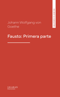 Fausto: Primera parte - Johann Goethe - ebook