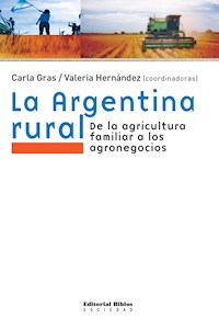 La Argentina rural - Carla Gras - ebook