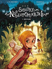 Siostry Niezapominajki Tom 1 - Barbucci Alessandro, Di Gregorio Giovanni - książka