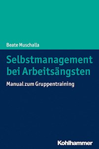 Selbstmanagement bei Arbeitsängsten - Beate Muschalla - ebook