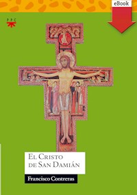 El cristo de San Damián - Francisco Contreras Molina - ebook