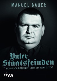 Unter Staatsfeinden - Manuel Bauer - ebook