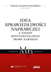 Idea sprawiedliwości naprawczej a zasady kontynentalnego prawa karnego - Dukiet-Nagórska Teresa - książka