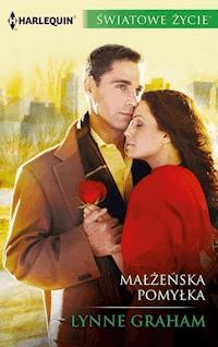 Małżeńska pomyłka - Lynne Graham - ebook