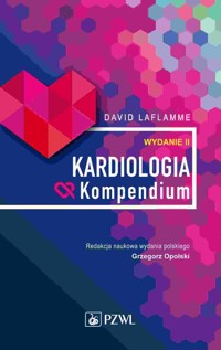 Kardiologia. Kompendium - David Laflamme - książka