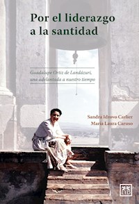 Por el liderazgo a la santidad - Sandra Monserrat Idrovo Carlier - ebook
