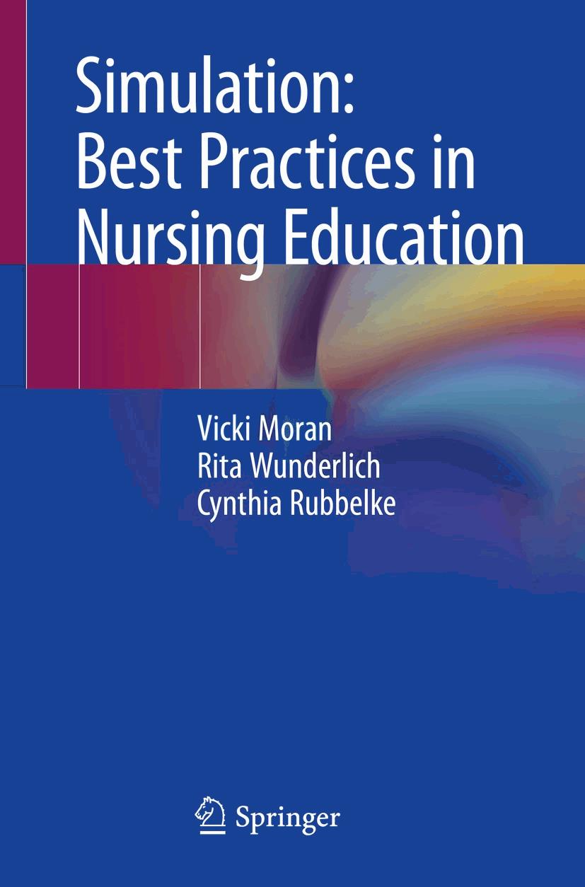 Simulation: Best Practices in Nursing Education