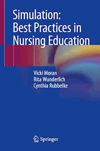 Simulation: Best Practices in Nursing Education - Vicki Moran - ebook