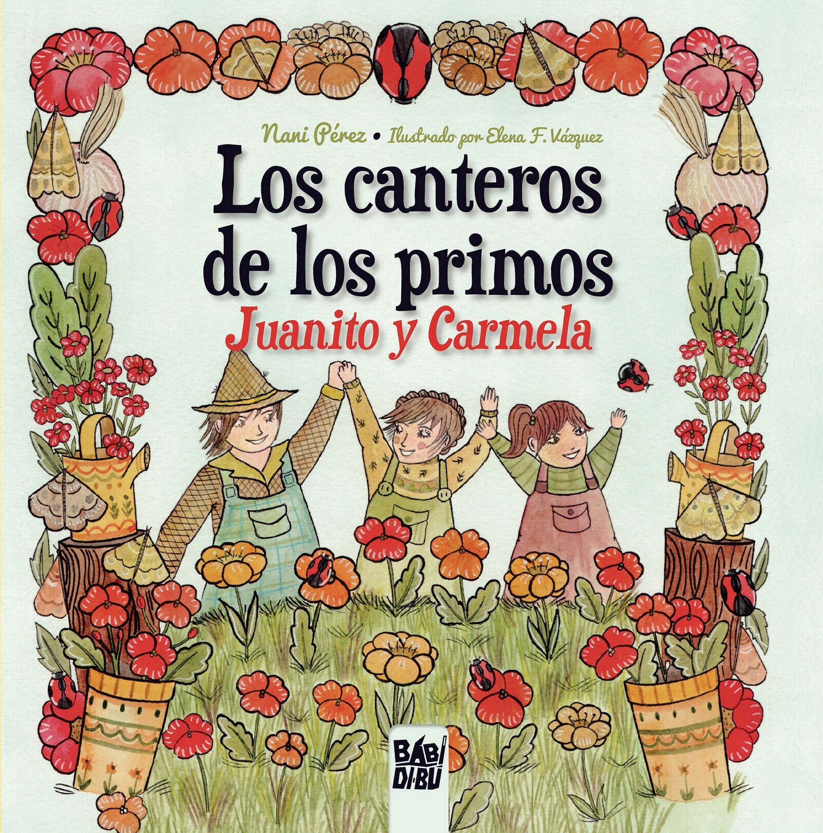 Los canteros de los primos Juanito y Carmela