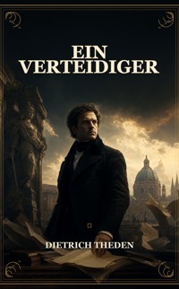 Ein Verteidiger - Dietrich Theden - ebook