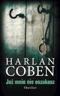 Już mnie nie oszukasz - Harlan Coben - audiobook + książka