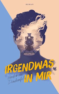 Irgendwas in mir - Hendrik von Drachenfels - ebook