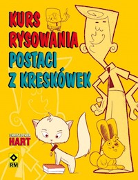 Kurs rysowania postaci z kreskówek - Hart Christopher - książka