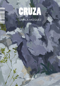 Cruza - Camila Vazquez - ebook