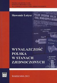 Wynalazczość polska w Stanach Zjednoczonych - Łotysz Sławomir - książka