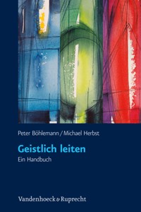 Geistlich leiten - Peter Böhlemann - ebook