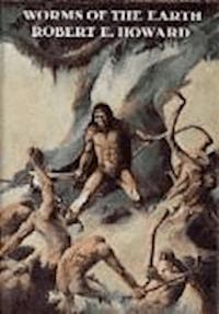 Worms Of the Earth - Robert Ervin Howard - darmowy ebook