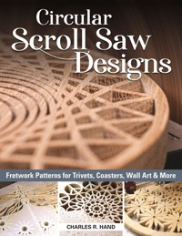 Circular Scroll Saw Designs - Charles R. Hand - ebook