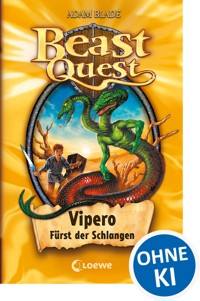 Beast Quest (Band 10) - Vipero, Fürst der Schlangen - Adam Blade - ebook
