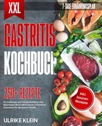 XXL Gastritis Kochbuch - Ulrike Klein - ebook