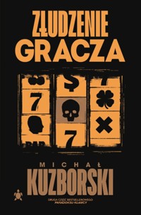 Złudzenie gracza - Michał Kuzborski  - ebook + audiobook + książka