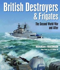 British Destroyers & Frigates - Friedman Norman - książka